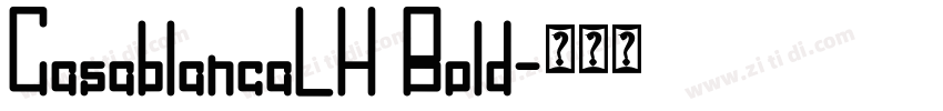 CasablancaLH Bold字体转换